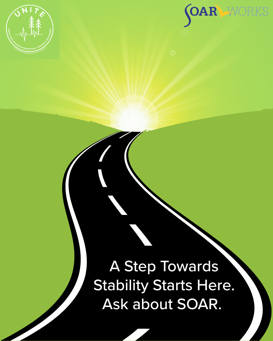 a road leading up a hill towards the setting sun with the words "A step towards stability starts here. Ask about SOAR." on the road.