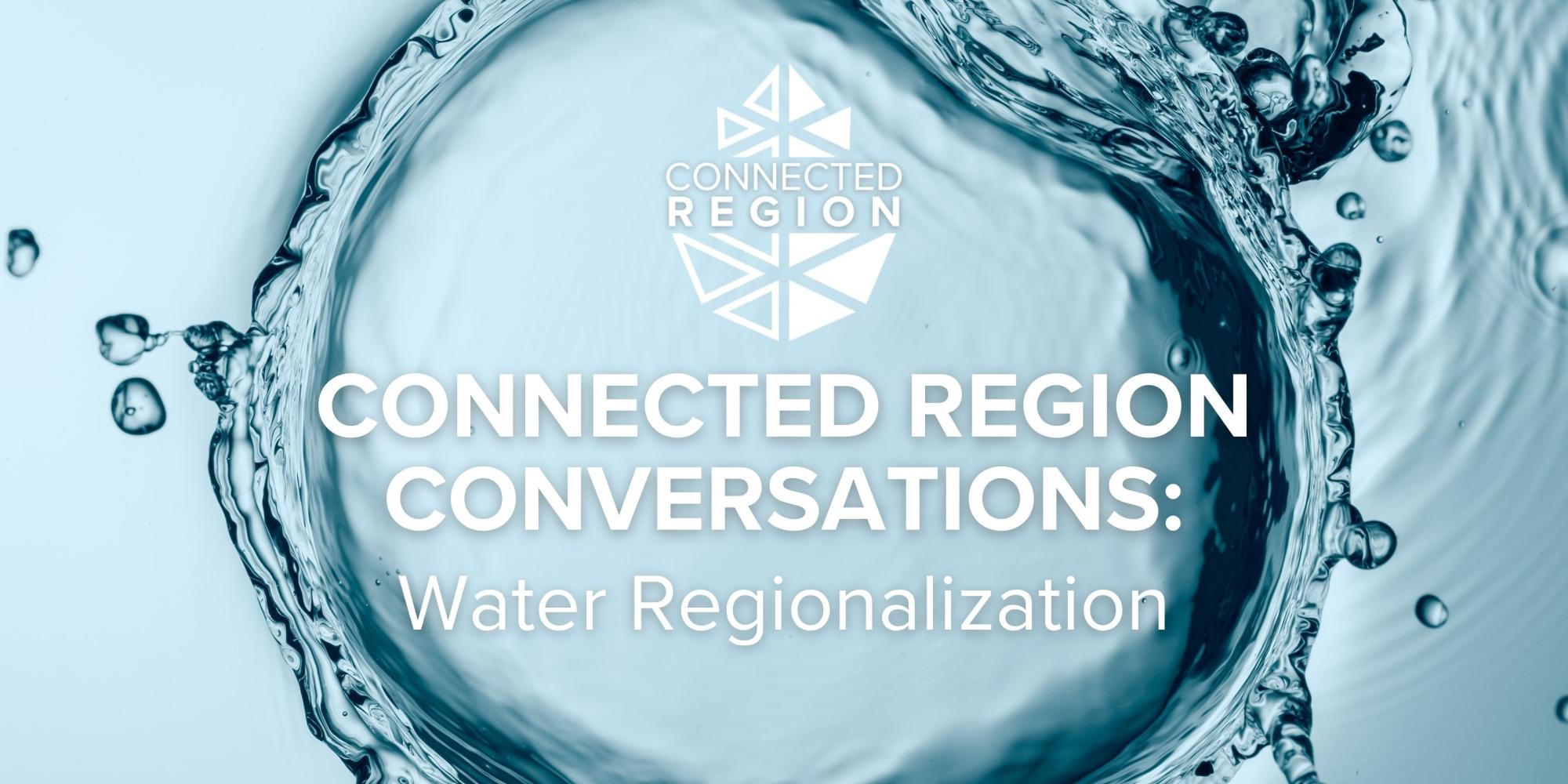 Connected Region: Water Regionalization banner